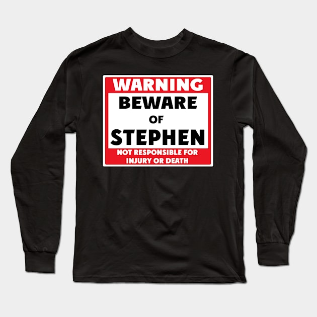 Beware of Stephen Long Sleeve T-Shirt by BjornCatssen